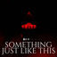 Cover Something Just Like This