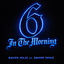Cover 6 In The Morning