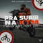 Cover Pra Subir na Ktm Primeiro Vai Chupar Tudo