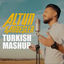 Cover Turkish (Mashup)