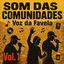 Cover Som Das Comunidades - Voz Da Favela Vol 01