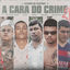 Cover A Cara do Crime 2 (Cansou de Playboy)
