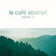 Cover Le café abstrait by Raphaël Marionneau, Vol. 13