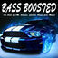 Cover Bass Boosted (The Best EDM, Bounce, Electro House Car Music Mix)