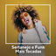 Cover Sertanejo e Funk Mais Tocadas