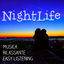 Cover Nightlife - Musica Rilassante Easy Listening Chill per una Serata Sensuale e Tecniche di Meditazione