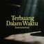 Cover Terbuang Dalam Waktu (Instrumental)