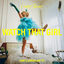 Cover Watch That Girl (She's Gonna Say It)