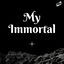 Cover My Immortal