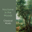 Cover "Nocturne in the Woods: Classical Works"