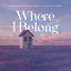 Cover Where I Belong