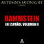 Cover Autumn's Midnight Canta Rammstein En Español, Vol. II