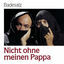 Cover Nicht Ohne Meinen Pappa