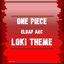 Cover Loki Theme (One Piece Elbaf Arc - Fanmade)