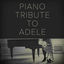 Cover Piano Tribute to Adele