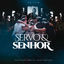 Cover Servo e Senhor (Ao Vivo)