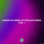 Cover Hardstyle Remixes of Popular Songs (Part 1)