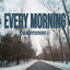 Cover EVERY MORNING (LAMENTATIONS 3)