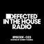 Cover Defected In The House Radio Show Episode 023 (hosted by Sonny Fodera) [Mixed]