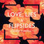 Cover Love, Lies & Flipsides