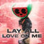 Cover Lay All Your Love On Me