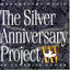 Cover The Silver Anniversary Project