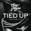 Cover Tied Up (feat. DeJ Loaf)
