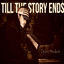 Cover Till the Story Ends