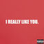 Cover I Really Like You