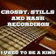 Cover I Used To Be A King Crosby, Stills & Nash Recordings