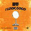 Cover I Look Good