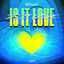 Cover Is It Love