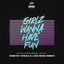 Cover Girlz Wanna Have Fun (Dimitri Vegas & Like Mike Remix)