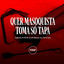 Cover Quer Masoquista Toma Só Tapa