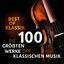 Cover Best of Klassik - Die 100 größten Werke der klassischen Musik