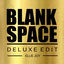 Cover Blank Space (Deluxe Edit)
