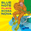 Cover Blue Note Plays Bossa Nova
