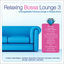 Cover Relaxing Bossa Lounge 3