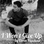 Cover I Wont Give Up