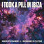 Cover I Took A Pill In Ibiza