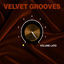 Cover Velvet Grooves Volume Late!