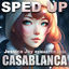 Cover Casablanca - Sped Up (Remaster 2024)
