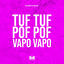 Cover Tuf Tuf, Pof Pof, Vapo Vapo