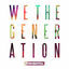 Cover We the Generation (Deluxe Edition)