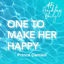 Cover One to Make Her Happy