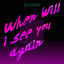 Cover When Will I See You Again