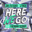 Cover Here We Go (feat. Fatman Scoop)