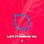 Cover Let It Move Ya