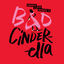Cover Bad Cinderella (From “Bad Cinderella”)