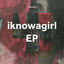 Cover iknowagirl EP